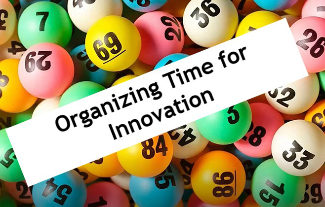 Organizing Time For Innovation