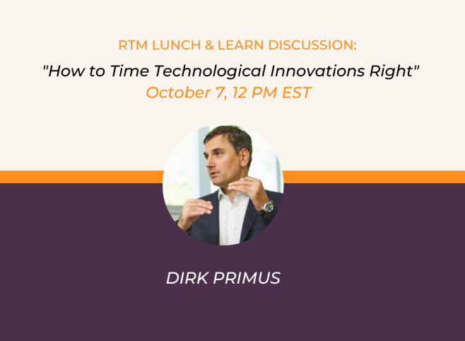 RTM Lunch & Learn Discussion with Dirk Primus