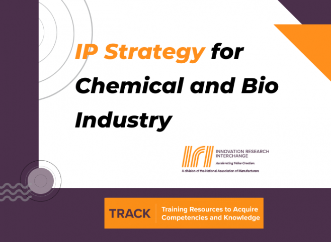 TRACK Workshop: IP Strategy for the Chemical/Biopharma Industry